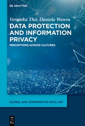 Data Protection and Information Privacy: Perceptions Across Cultures