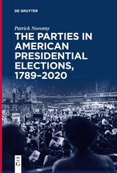 The Parties in American Presidential Elections, 1789–2020