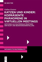Katzen und Kinder: Kopräsente Phänomene in virtuellen Meetings