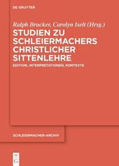 Studien zu Schleiermachers christlicher Sittenlehre