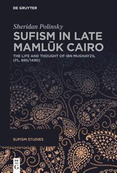 Sufism in Late Mamluk Cairo