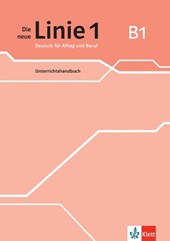 Die neue Linie 1 B1. Unterrichtshandbuch