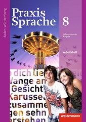 Praxis Sprache 8. Arbetisheft. Baden-Württemberg