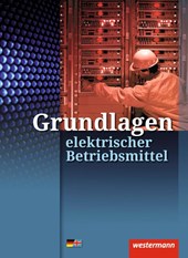 Grundlagen elektrischer Betriebsmittel. Arbeitsheft