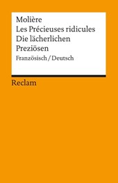 Die lächerlichen Preziösen / Les Precieuses ridicules
