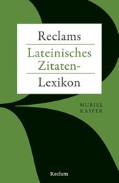 Reclams Lateinisches Zitaten-Lexikon