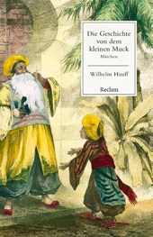Die Geschichte von dem kleinen Muck. Märchen