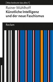 Künstliche Intelligenz und der neue Faschismus