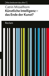 Künstliche Intelligenz und das Ende der Kunst?