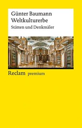 Weltkulturerbe. Stätten und Denkmäler