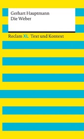 Die Weber. Textausgabe mit Kommentar und Materialien