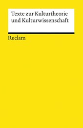 Texte zur Kulturtheorie und Kulturwissenschaft
