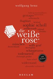 Die Weiße Rose. 100 Seiten