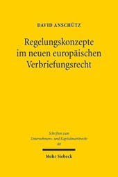 Regelungskonzepte im neuen europaischen Verbriefungsrecht