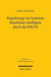 Regulierung von Systemen Kunstlicher Intelligenz durch die DSGVO