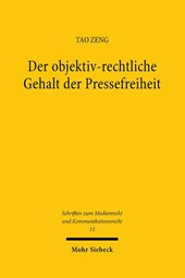 Der objektiv-rechtliche Gehalt der Pressefreiheit