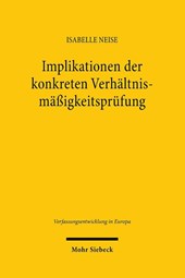 Implikationen der konkreten Verhaltnismaßigkeitsprufung