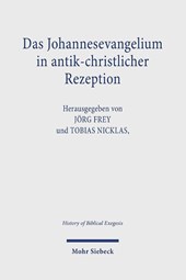 Das Johannesevangelium in antik-christlicher Rezeption