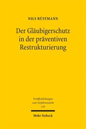 Der Gläubigerschutz in der präventiven Restrukturierung