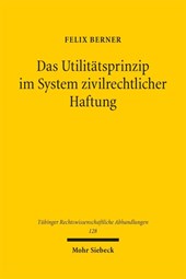 Das Utilitätsprinzip im System zivilrechtlicher Haftung