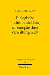 Dialogische Rechtsentwicklung im europäischen Verwaltungsrecht