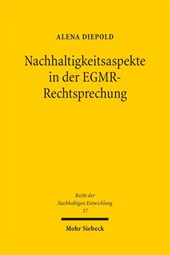 Nachhaltigkeitsaspekte in der EGMR-Rechtsprechung