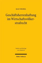 Geschaftsherrenhaftung im Wirtschaftsvolkerstrafrecht