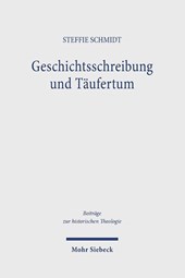 Geschichtsschreibung und Täufertum