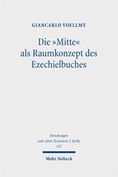 Die "Mitte" als Raumkonzept des Ezechielbuches