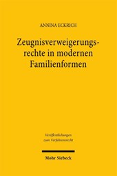 Zeugnisverweigerungsrechte in modernen Familienformen