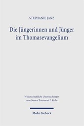 Die Jüngerinnen und Jünger im Thomasevangelium