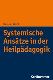 Systemische Ansätze in der Heilpädagogik