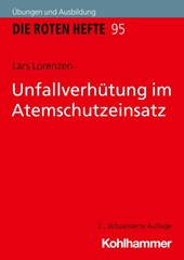 Unfallverhütung im Atemschutzeinsatz