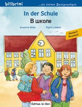 In der Schule. Kinderbuch Deutsch-Russisch