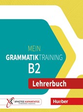 Mein Grammatiktraining B2. Lehrerbuch