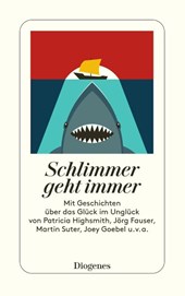 Schlimmer geht immer