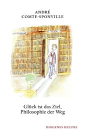 Glück ist das Ziel, Philosophie der Weg
