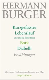 Kurzgefasster Lebenslauf und andere frühe Prosa. Bork. Diabelli