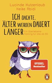 Ich dachte, älter werden dauert länger