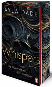 WHISPERS. Die Wahrheit wird dich zerstören