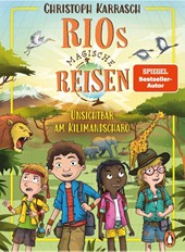 Rios magische Reisen - Unsichtbar am Kilimandscharo