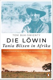 Die Löwin. Tania Blixen in Afrika