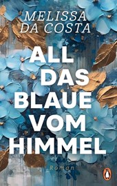All das Blaue vom Himmel