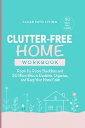 Clutter-Free Home Workbook