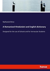 A Romanized Hindustani and English dictionary
