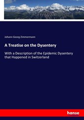 A Treatise on the Dysentery