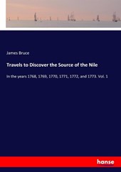Travels to Discover the Source of the Nile