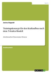 Trainingskonzept für den Kraftaufbau nach dem 5-Stufen-Modell