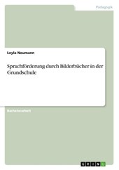 Sprachförderung durch Bilderbücher in der Grundschule