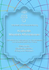 Visuelles Affirmationstraining - Kraftvolle Mandala-Affirmationen